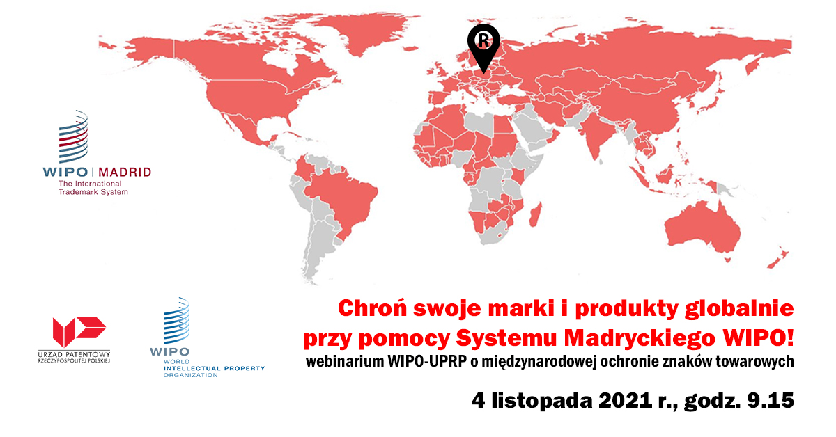 Chroń swoje marki i produkty globalnie przy pomocy Systemu Madryckiego WIPO - webinarium WIPO-UPRP o międzynarodowej ochronie znaków towarowych