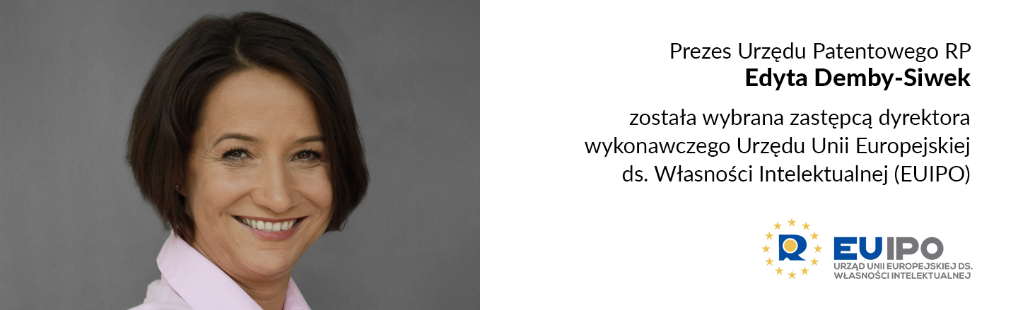 Edyta Demby-Siwek wicedyrektorką Urzędu Unii Europejskiej do spraw Własności Intelektualnej