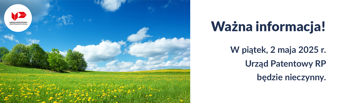 Urząd Patentowy RP będzie nieczynny 2 maja 2025 roku
