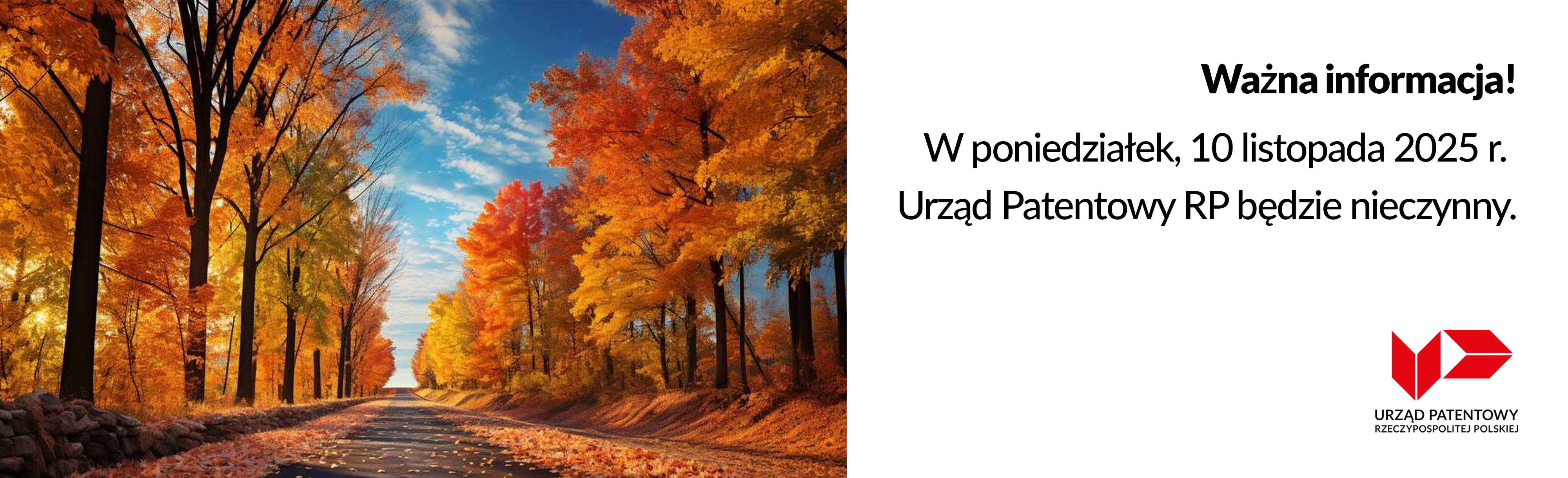 W poniedziałek 10 listopada 2025 roku Urząd Patentowy RP będzie nieczynny